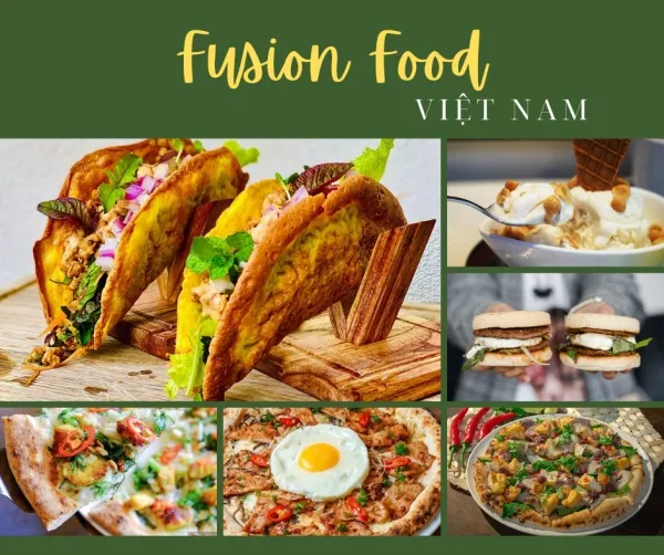 Fusion Food là gì? Khám phá xu hướng ẩm thực Fusion đầy hiện đại