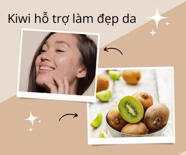 Kiwi có tác dụng gì? 8 công dụng tuyệt vời của kiwi